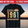 60th Birthday 1961 60 Years Of Being Awesome T-Shirt