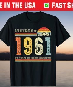 60th Birthday 1961 60 Years Of Being Awesome T-Shirt