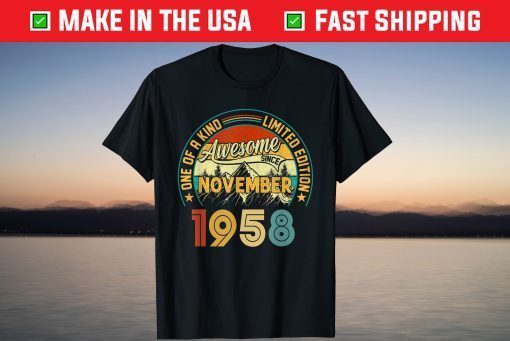 63 Year Old November 1958 One Of A Kind 63rd Birthday T-Shirt