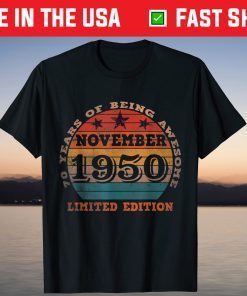 70 Years Of Being Awesome November 1950 Limited Edition Shirt