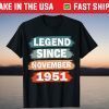 70th birthday November born 1951 70 Years Old T-Shirt