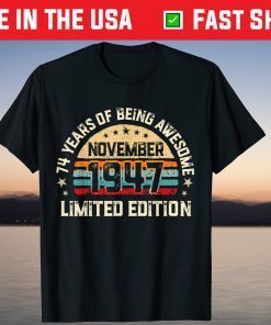 74 Years Old Of Being Awesome Born in November 1947 Classic Shirt