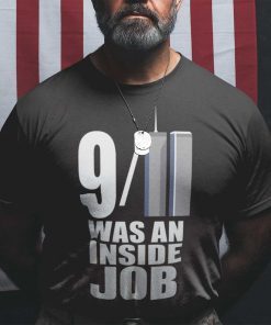 911 Was An Inside Job - Conspiracy World Trade Center Unisex Shirt