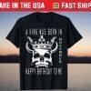 A King Was Born In November Happy Birthday To Me T-Shirt