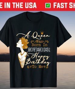 A Queen Was Born In November Birthday T-Shirt