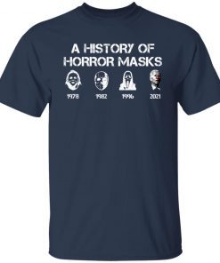 A History Of Horror Masks Halloween Biden Gift Shirt