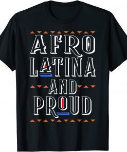 Afro Latin Pride Afro Latina Gift Shirt