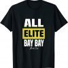 All Elite Bay Bay Adam Cole Gift Shirt