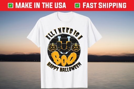 All I Needs Is A Boo Happy Halloween Scary Pumpkin T-Shirt