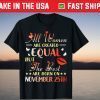All Women Created Equal The Best Are Born On November 25th T-Shirt