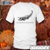 Alligator Fuck Around And Find Out Gift Shirt