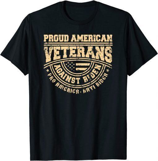 American Veterans Against Biden Pro America Anti Joe Biden Unisex Shirt