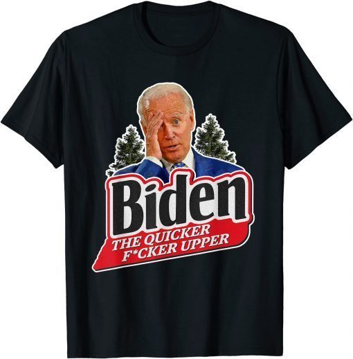 Anti Biden The Quicker Upper Sucks Us 2021 Shirt