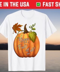 Autumn Leaves Happy Fall Y'all Pumpkin Fall Tee Shirt