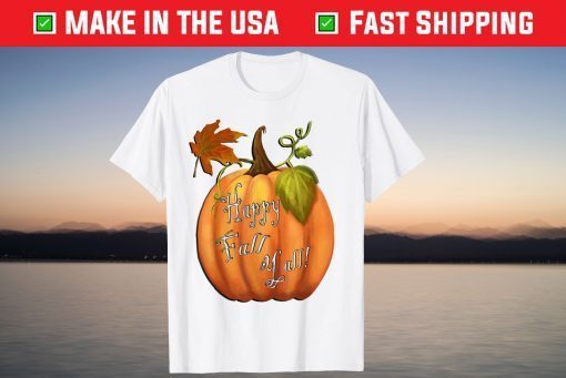 Autumn Leaves Happy Fall Y'all Pumpkin Fall Tee Shirt