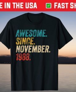 Awesome Since 1988 33rd Birthday Tee Shirt