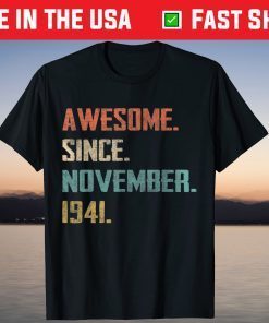 Awesome Since November 1941 80th Birthday T-Shirt