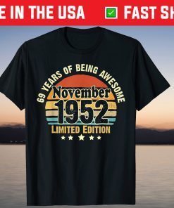 Awesome Since November 1952 69th Birthday 69 Years Old T-Shirt