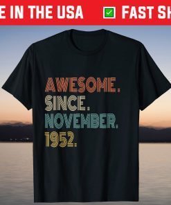 Awesome Since November 1952 69th Birthday T-Shirt