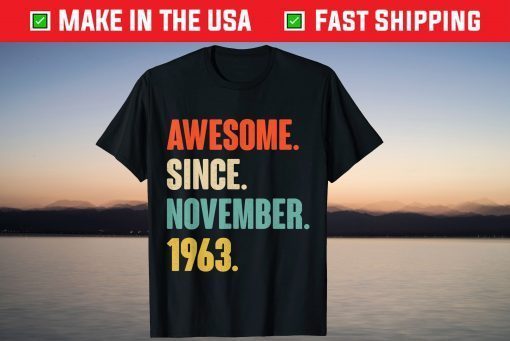 Awesome Since November 1963 Birthday 58 Year Old T-Shirt