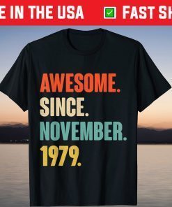 Awesome Since November 1979 Birthday 42 Year Old T-Shirt