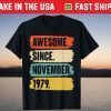 Awesome Since November 1979 Birthday 42 Year Old T-Shirts