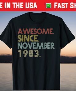 Awesome Since November 1983 38th Birthday 38 Years Old Unisex Shirt