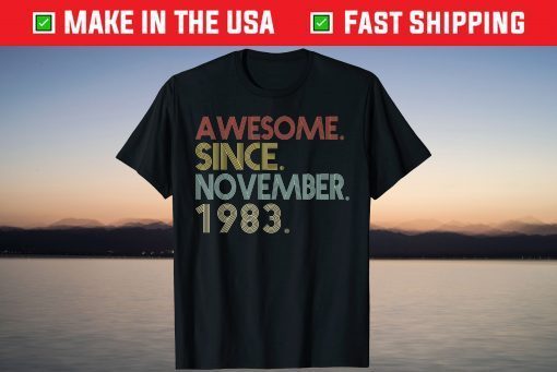 Awesome Since November 1983 38th Birthday 38 Years Old Unisex Shirt