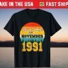 Awesome Since November 1991 30 Years Old Birthday Shirt