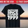 Awesome Since November 1999 T-Shirt
