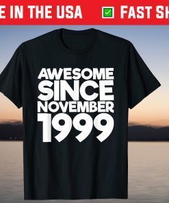 Awesome Since November 1999 T-Shirt