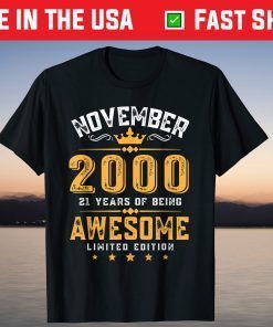 Awesome Since November 2000 21st Birthday 21 Year Old T-Shirt