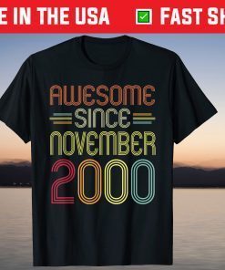 Awesome Since November 2000 21st Birthday 21 Years Old T-Shirt