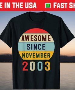 Awesome Since November 2003 18Th Birthday 18 Year Old T-Shirt