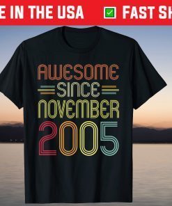 Awesome Since November 2005 16th Birthday 16 Years Old T-Shirt