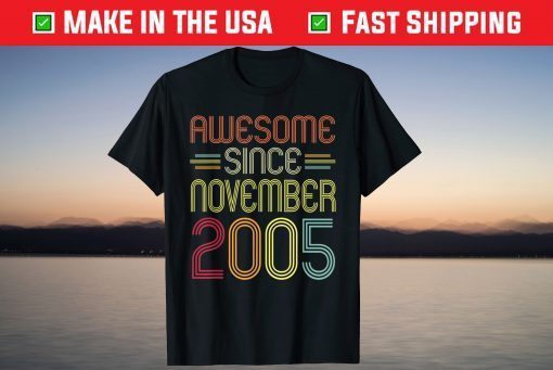 Awesome Since November 2005 16th Birthday 16 Years Old T-Shirt