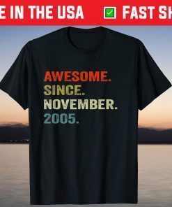 Awesome Since November 2005 16th Birthday T-Shirt