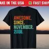 Awesome Since November 2008 13th Birthday 13 Years Old Tee Shirt
