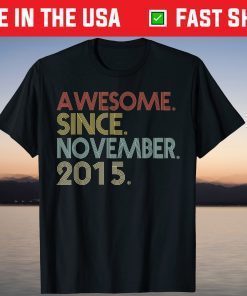 Awesome Since November 2015 6th Birthday 6 Year Old T-Shirt