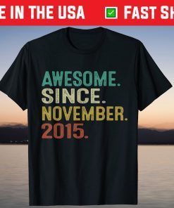 Awesome Since November 2015 6th Birthday 6 Years Old T-Shirt