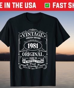 Best Born In 1981 40 Years Old Aged To Perfection T-Shirt