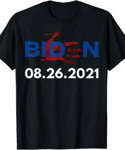 Biden 08.26.2021 Republican Anti-Biden Classic Shirt