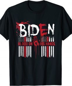 Biden Blood On His Hands American Flag Official Shirt