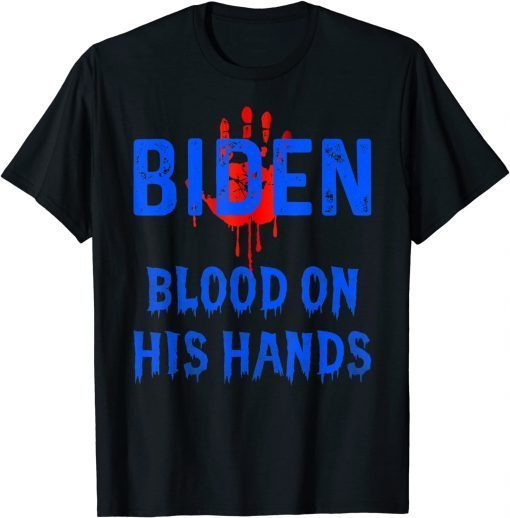 Biden Blood On His Hands Anti President Joe Biden DNC GOP 46 Unisex Shirt