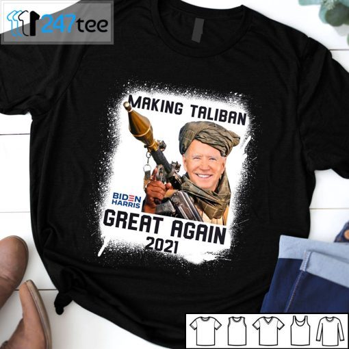 Biden Harris Makeing Taliban Great Again 2021 Official Shirt