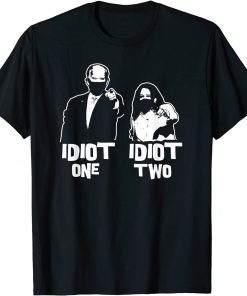 Biden Idiot One Harris Idiot Two Anti Biden Pro America USA 2021 Shirt