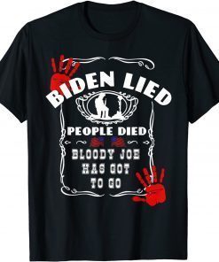 Biden Lied People Died Anti Biden USA Flag Bloody Hand Biden Official Shirt