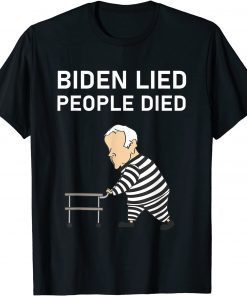 Biden Lied People Died Impeach Biden Anti Biden Unisex Shirt