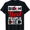 Biden Lied People Died Impeach Biden Unisex Shirt