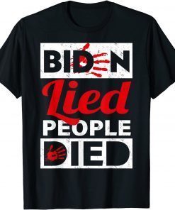 Biden Lied People Died Impeach Biden Unisex Shirt